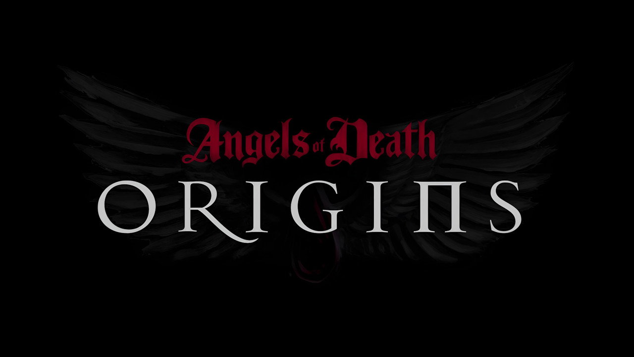 Angels of Death: Origins