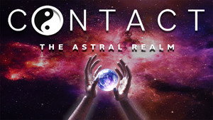 Contact: The Astral Realm
