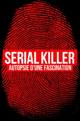 Serial Killer, Autopsy of a Fascination