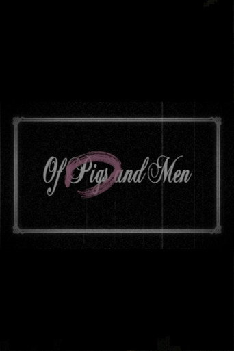Of Pigs and Men