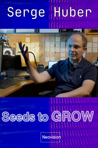 Seeds to GROW - Serge Huber