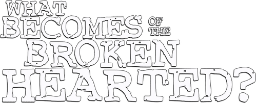What Becomes of the Broken Hearted? logo