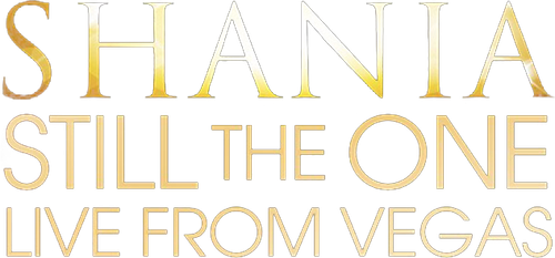Shania: Still the One - Live from Vegas logo