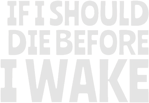 If I Should Die Before I Wake logo