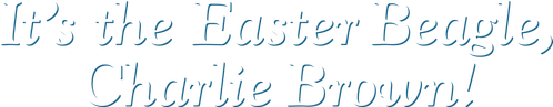 It's the Easter Beagle, Charlie Brown logo