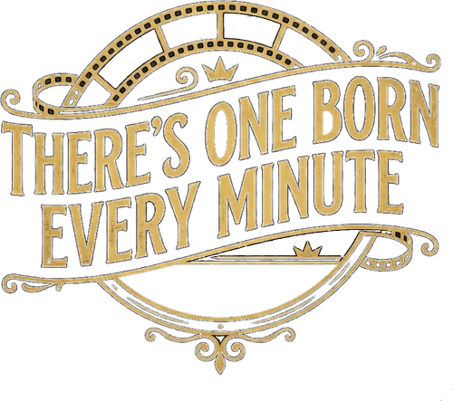 There's One Born Every Minute logo