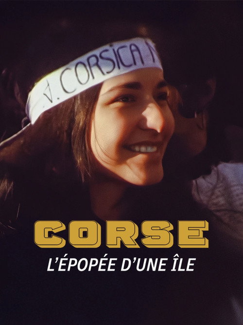 Corse, l'épopée d'une île
