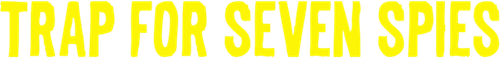 Trap for Seven Spies logo