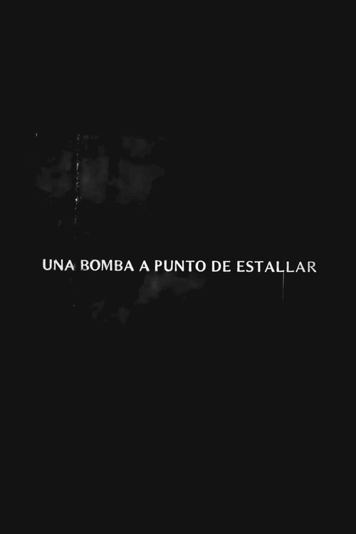 Una bomba a punto de estallar