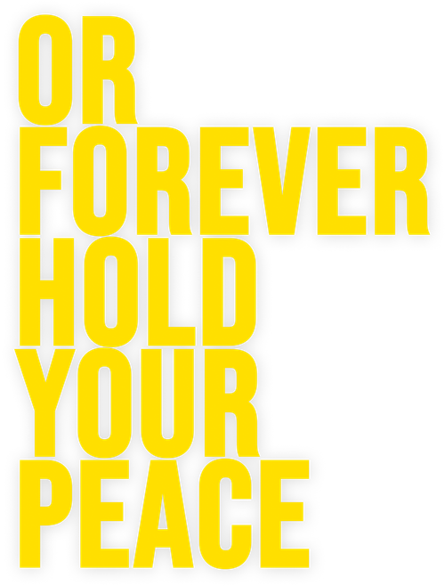 Or Forever Hold Your Peace logo