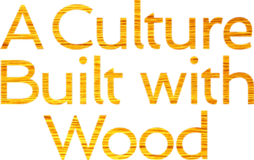 A Culture Built with Wood logo