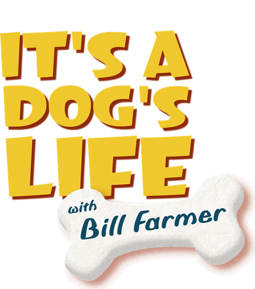 It's a Dog's Life with Bill Farmer logo