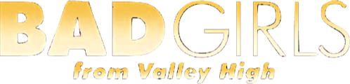 Bad Girls from Valley High logo