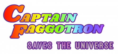 Captain Faggotron Saves the Universe logo