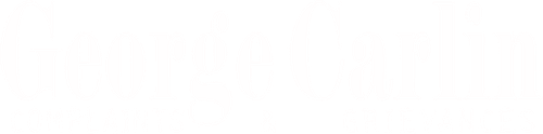 George Carlin: Complaints & Grievances logo