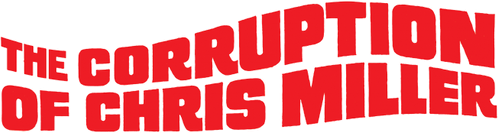 The Corruption of Chris Miller logo