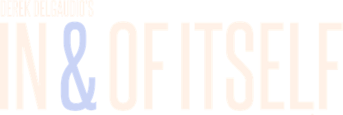 Derek DelGaudio's In & of Itself logo