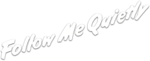 Follow Me Quietly logo