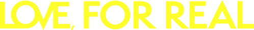 Love, For Real logo