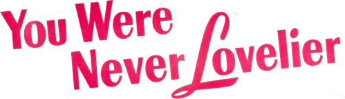 You Were Never Lovelier logo