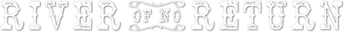 River of No Return logo