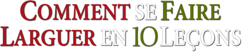 Comment se faire larguer en 10 leçons logo