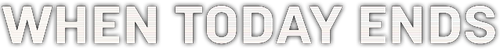 When Today Ends logo