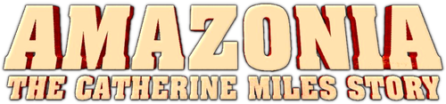 Amazonia: The Catherine Miles Story logo