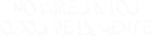 No mires a los ojos de la gente logo