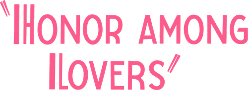 Honor Among Lovers logo