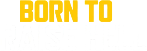 Born to Raise Hell logo