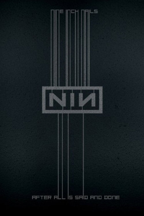 Nine Inch Nails: After All is Said and Done