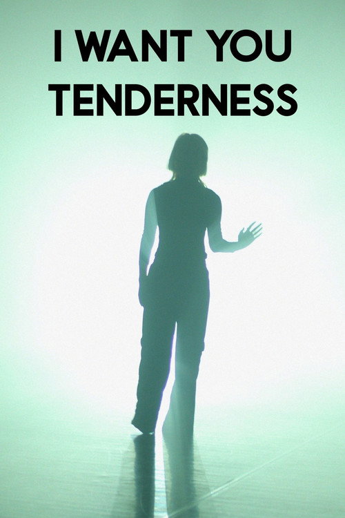 I want you tenderness