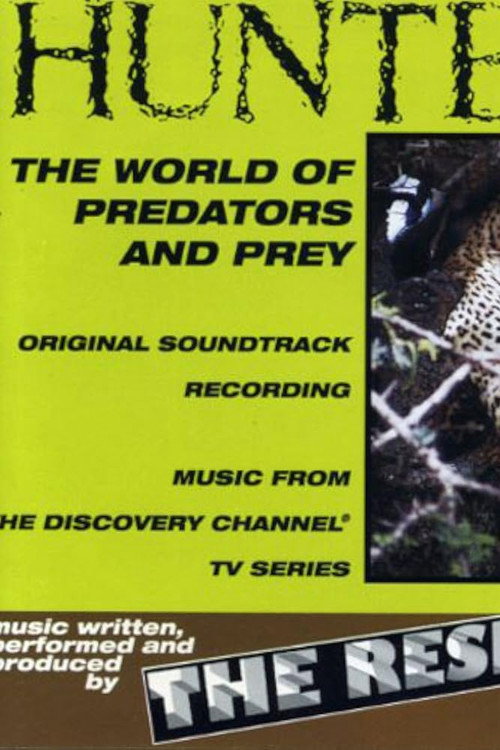 Hunters: The World of Predators and Prey