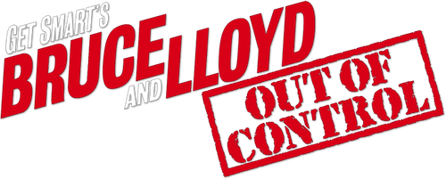 Get Smart's Bruce and Lloyd Out of Control logo