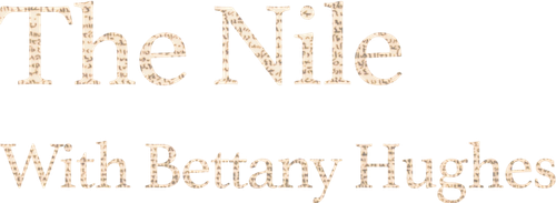 The Nile: Egypt's Great River with Bettany Hughes logo