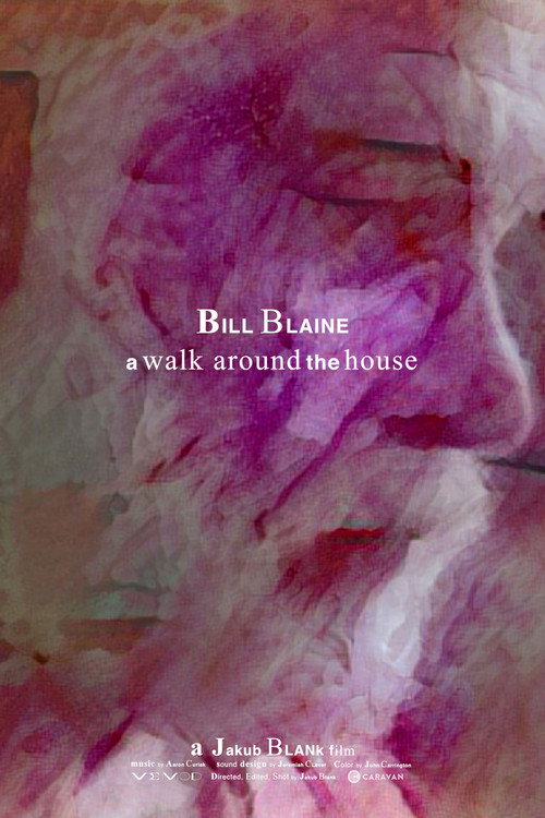 Bill Blaine - A Walk Around The House