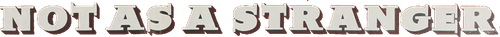 Not as a Stranger logo