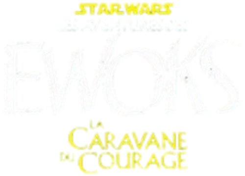L'Aventure des Ewoks : La Caravane du courage logo