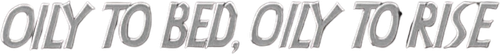 Oily to Bed, Oily to Rise logo